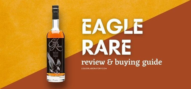Eagle Rare bourbon bottle, review and buying guide