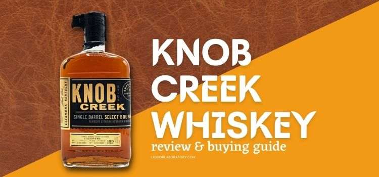 Knob Creek bourbon bottle, review and buying guide