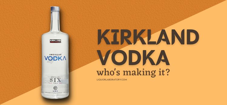 Kirkland Signature American Vodka, who makes it